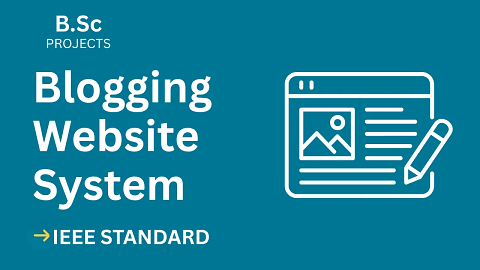 Blogging Website – B.Sc Project Report with IEEE Standard Format related blog post thumbnail