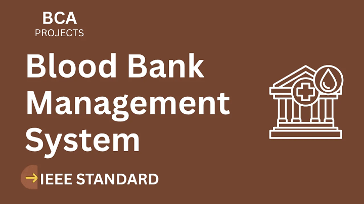 Blood Bank Management – BCA Project Report with IEEE Standard Format blog cover image