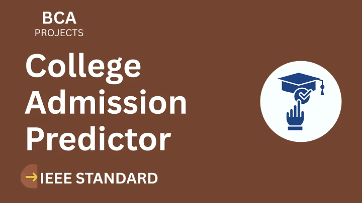College Admission Predictor – BCA Project Report with IEEE Standard Format blog cover image
