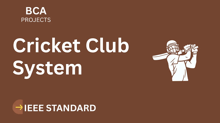 Cricket Club System – BCA Project Report with IEEE Standard Format blog cover image