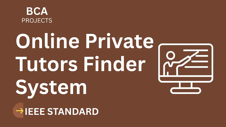 Online Private Tutors Finder System – BCA Project Report with IEEE Standard Format blog cover image