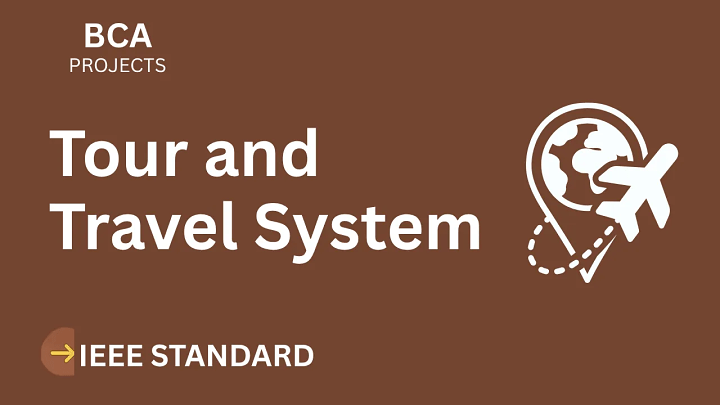 Tour and Travel System – BCA Project Report with IEEE Standard Format blog cover image