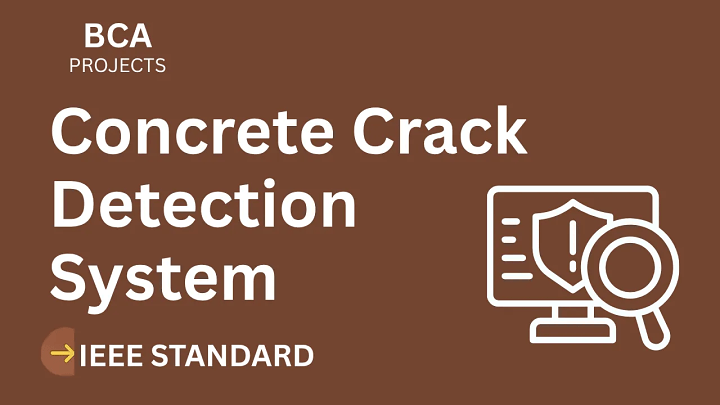Concrete Crack Detection – BCA Project Report with IEEE Standard Format blog cover image