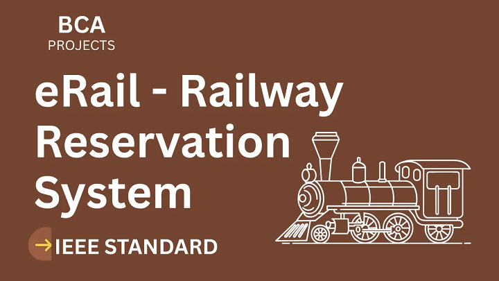 eRail - An online railway reservation system – BCA Project Report with IEEE Standard Format blog cover image