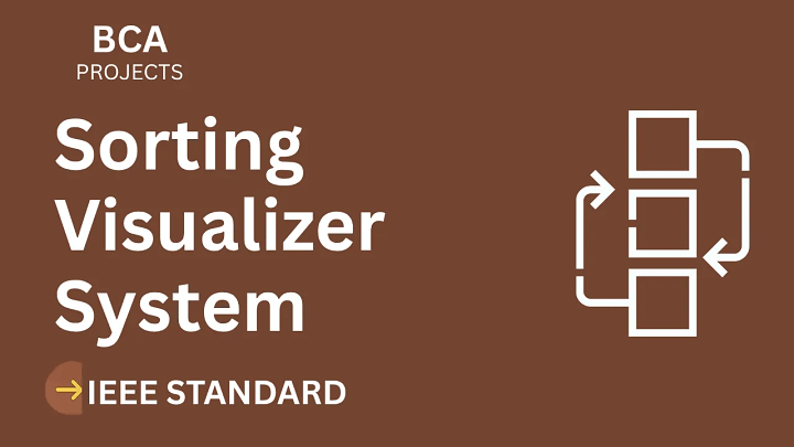 Sorting Visualizer – BCA Project Report with IEEE Standard Format blog cover image