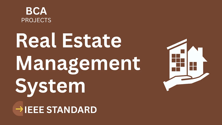 Real Estate Management – BCA Project Report with IEEE Standard Format blog cover image