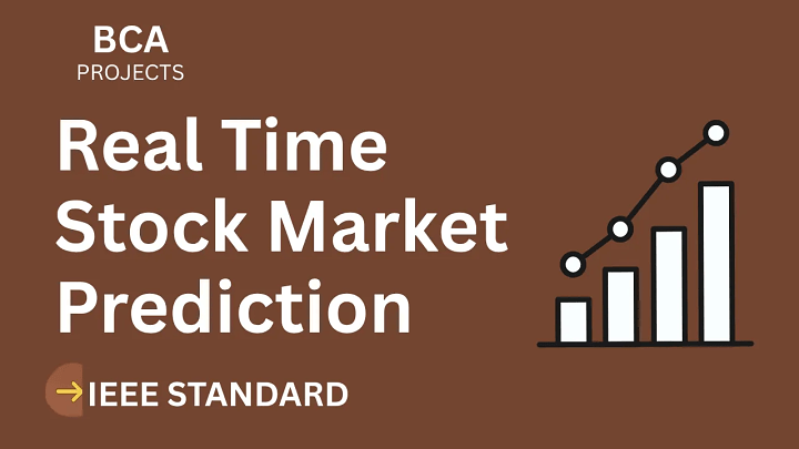Real Time Stock Market Prediction – BCA Project Report with IEEE Standard Format blog cover image
