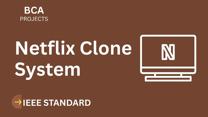 Netflix Clone – BCA Project Report with IEEE Standard Format blog cover image