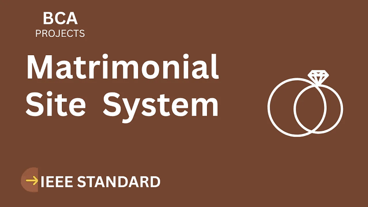Matrimonial Site – BCA Project Report with IEEE Standard Format blog cover image