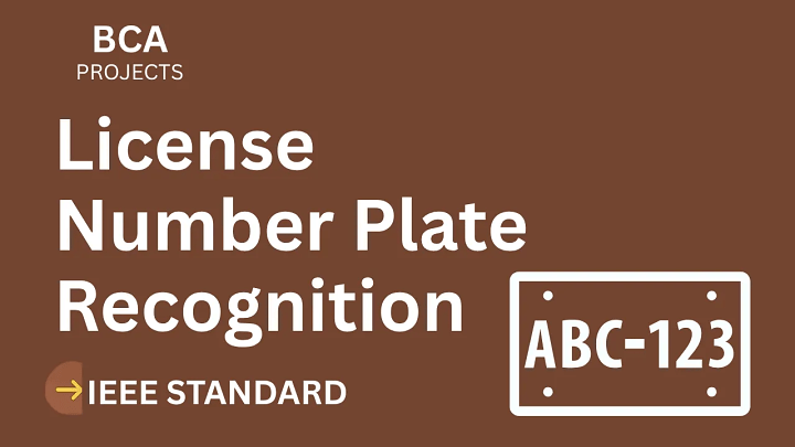 License Number Plate Recognition – BCA Project Report with IEEE Standard Format blog cover image