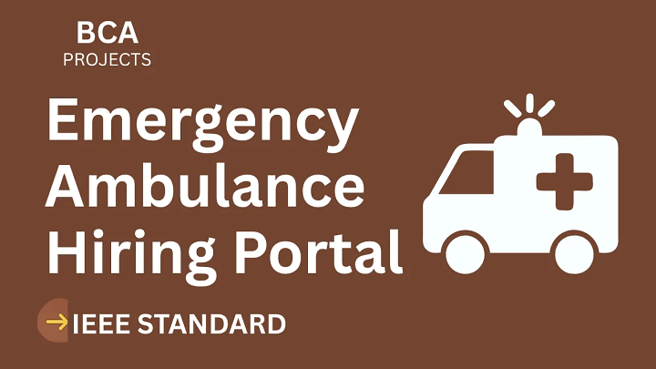 Emergency Ambulance Hiring Portal – BCA Project Report with IEEE Standard Format blog cover image