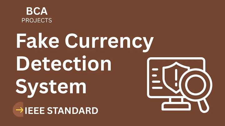 Fake Currency Detection – BCA Project Report with IEEE Standard Format blog cover image