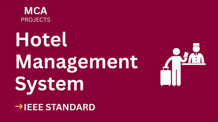 Hotel Management System – MCA Project Report with IEEE Standard Format