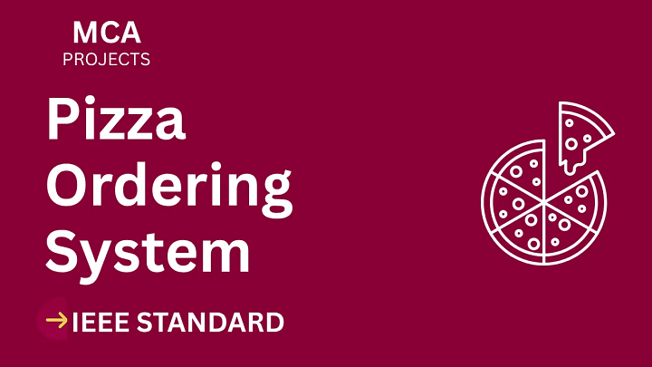Pizza Ordering System – MCA Project Report with IEEE Standard Format
