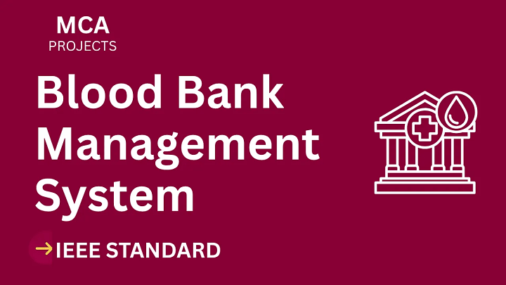 Blood Bank Management – MCA Project Report with IEEE Standard Format
