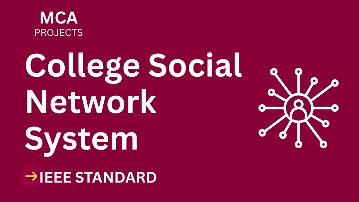College Social Network – MCA Project Report with IEEE Standard Format