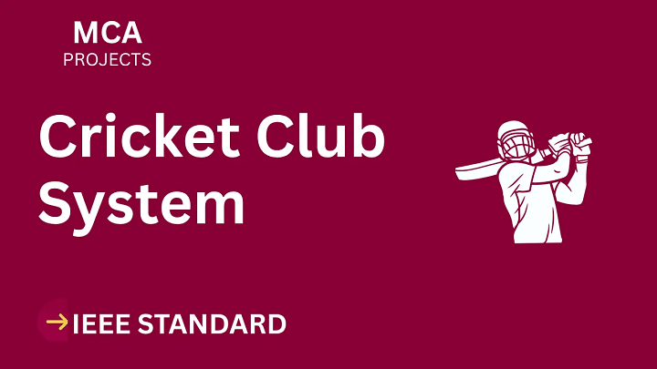 Cricket Club System – MCA Project Report with IEEE Standard Format