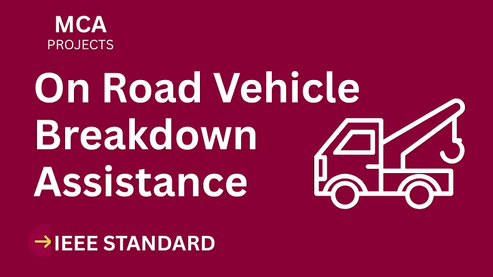 On Road Vehicle Breakdown Assistance Finder – MCA Project Report with IEEE Standard Format blog cover image