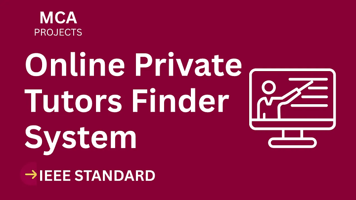 Online Private Tutors Finder System – MCA Project Report with IEEE Standard Format blog cover image