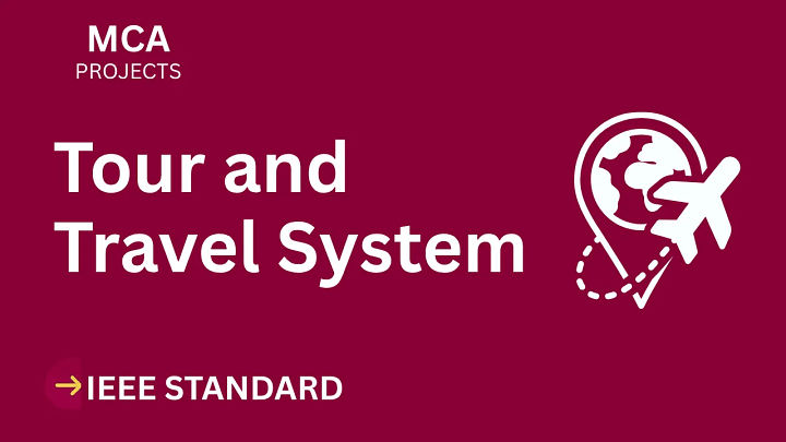 Tour and Travel System – MCA Project Report with IEEE Standard Format blog cover image