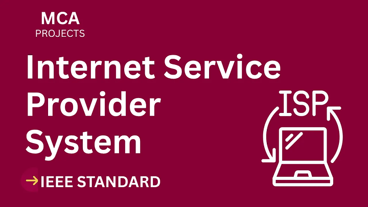 Internet Service Provider – MCA Project Report with IEEE Standard Format
