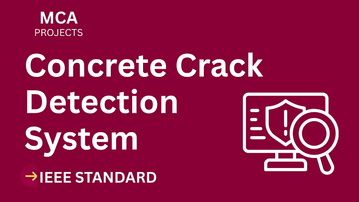Concrete Crack Detection – MCA Project Report with IEEE Standard Format blog cover image