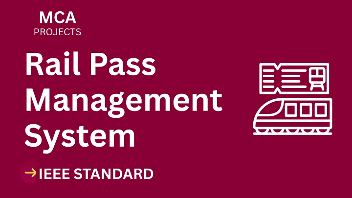 Rail Pass Management System – MCA Project Report with IEEE Standard Format blog cover image