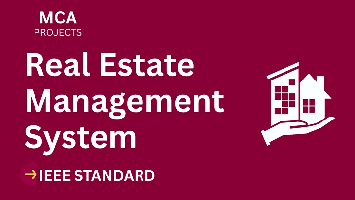 Real Estate Management – MCA Project Report with IEEE Standard Format