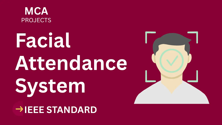 Facial Attendance System – MCA Project Report with IEEE Standard Format blog cover image