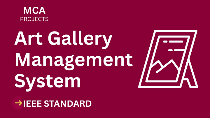 Art Gallery Management System – MCA Project Report with IEEE Standard Format