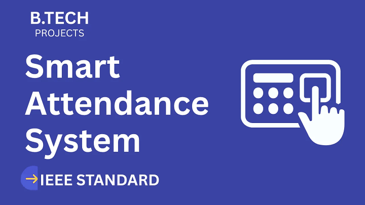 Smart Attendance – B.Tech Project Report with IEEE Standard Format blog cover image