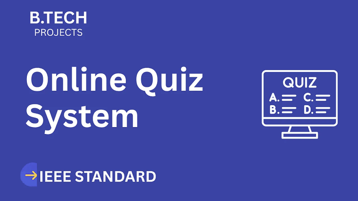 Online Quiz System – B.Tech Project Report with IEEE Standard Format blog cover image