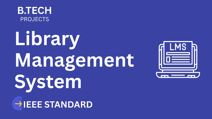 Library Management – B.Tech Project Report with IEEE Standard Format blog cover image