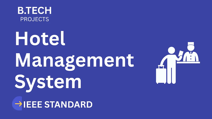 Hotel Management System – B.Tech Project Report with IEEE Standard Format blog cover image
