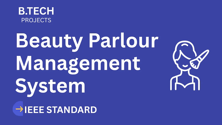 Beauty Parlour Management – B.Tech Project Report with IEEE Standard Format blog cover image