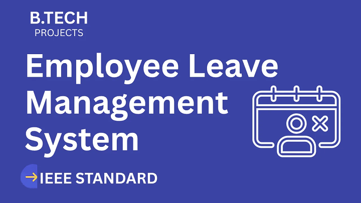 Employee Leave Management System – B.Tech Project Report with IEEE Standard Format blog cover image