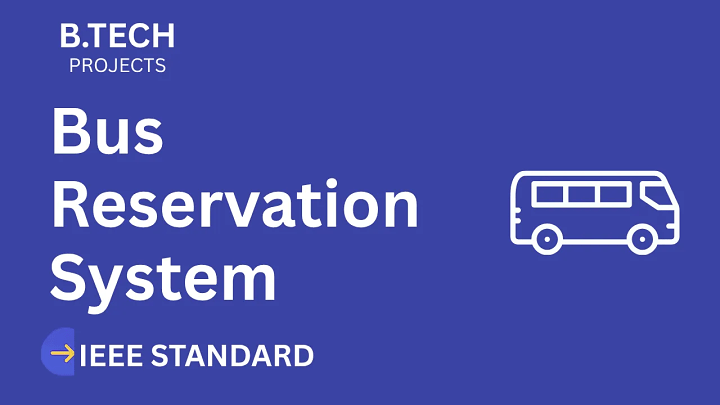 Bus reservation system – B.Tech Project Report with IEEE Standard Format blog cover image