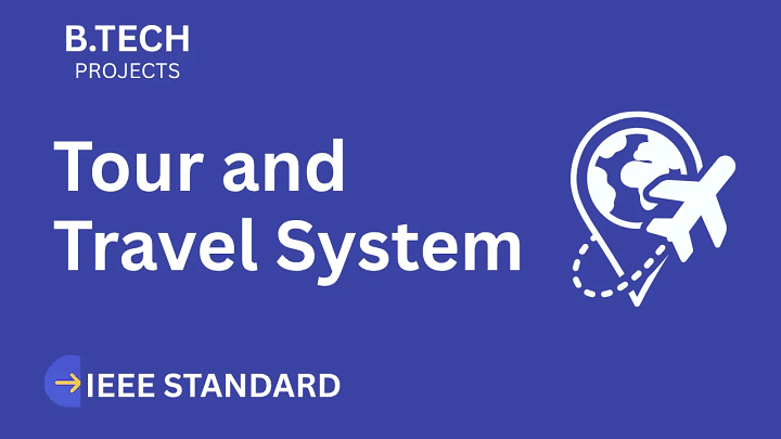 Tour and Travel System – B.Tech Project Report with IEEE Standard Format blog cover image