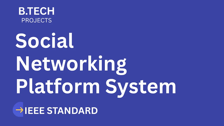 Social Networking Platform – B.Tech Project Report with IEEE Standard Format blog cover image