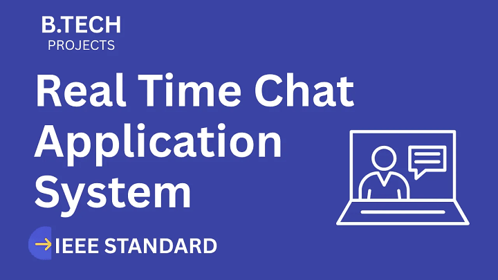 Real Time Chat Application – B.Tech Project Report with IEEE Standard Format blog cover image