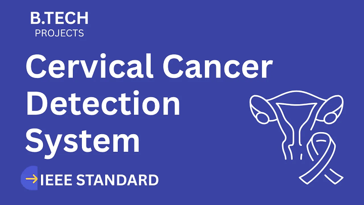Cervical Cancer Detection – B.Tech Project Report with IEEE Standard Format blog cover image