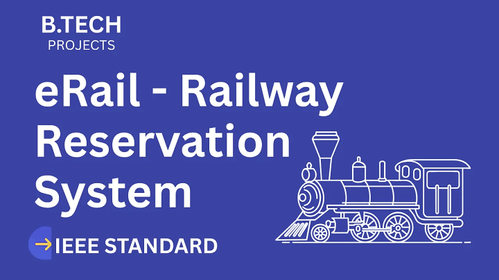eRail - An online railway reservation system – B.Tech Project Report with IEEE Standard Format blog cover image