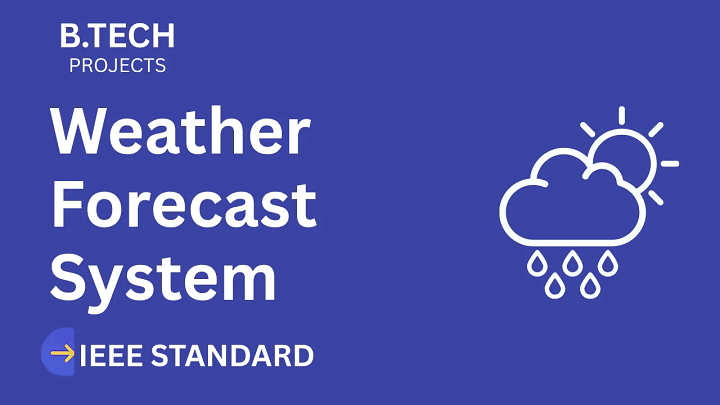 Weather Forecast – B.Tech Project Report with IEEE Standard Format blog cover image