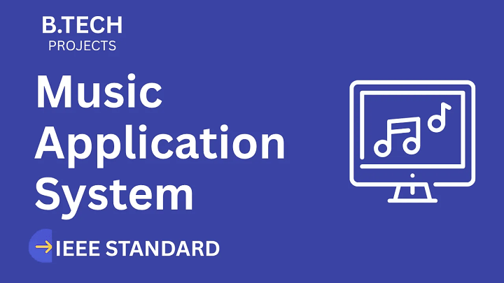 Music Application – B.Tech Project Report with IEEE Standard Format blog cover image