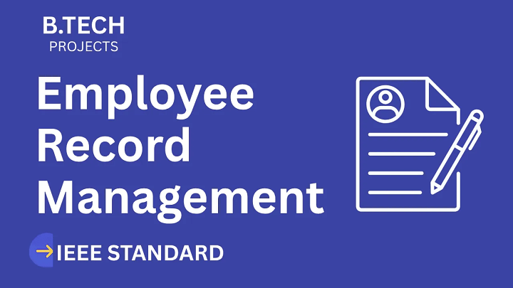 Employee Record Management System – B.Tech Project Report with IEEE Standard Format