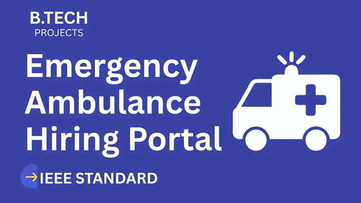 Emergency Ambulance Hiring Portal – B.Tech Project Report with IEEE Standard Format