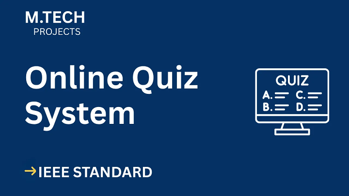 Online Quiz System – M.Tech Project Report with IEEE Standard Format blog cover image