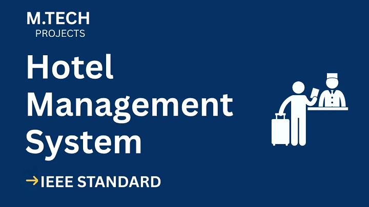 Hotel Management System – M.Tech Project Report with IEEE Standard Format blog cover image