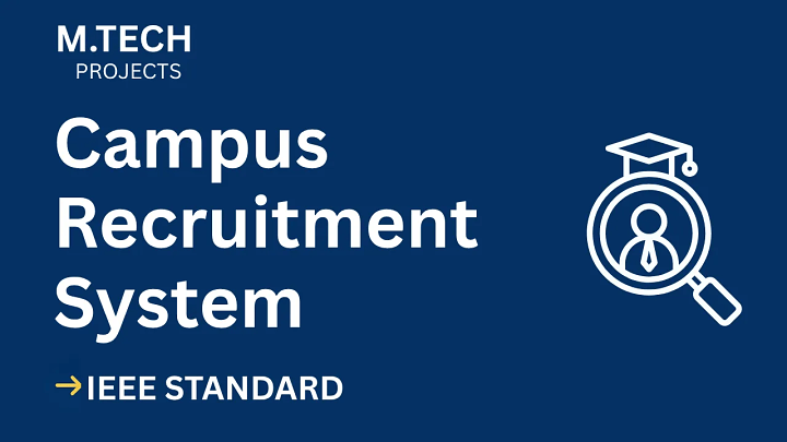 Campus Recruitment – M.Tech Project Report with IEEE Standard Format blog cover image