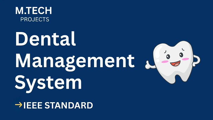 Dental Management System – M.Tech Project Report with IEEE Standard Format blog cover image